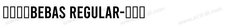 字体名称Bebas Regular字体转换